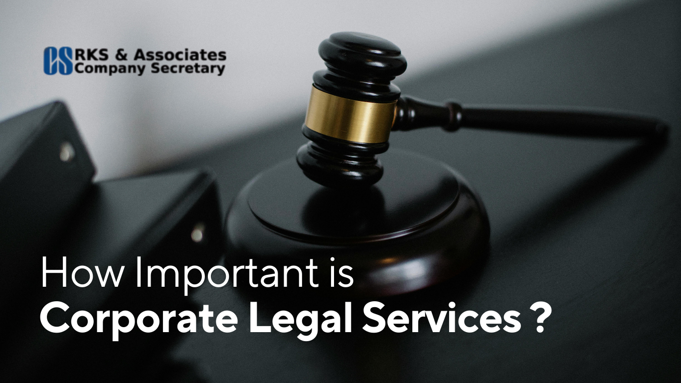 How Important is Corporate Legal Services how important is corporate legal services
